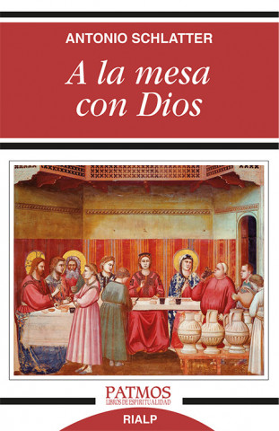 Buch A la mesa con Dios ANTONIO SCHLATTER NAVARRO