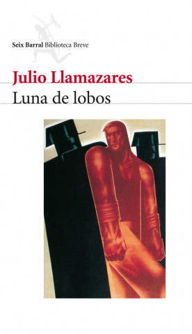 Kniha Luna de lobos Julio Llamazares