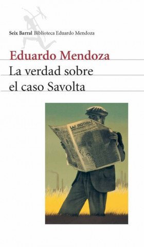 Knjiga La verdad sobre el caso Savolta Eduardo Mendoza