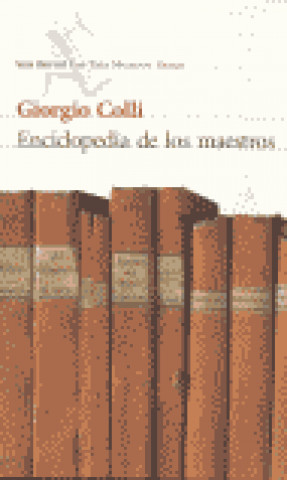 Kniha Enciclopedia de los maestros Giorgio Colli