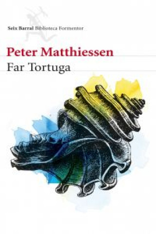 Carte Far Tortuga Peter Matthiessen