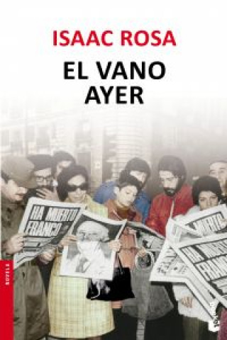 Книга El vano ayer Isaac Rosa