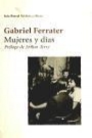 Kniha Mujeres y días Gabriel Ferrater i Soler