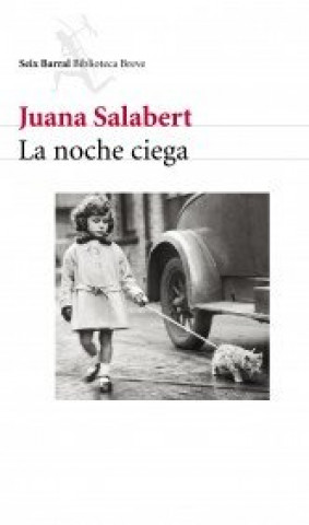 Kniha la noche ciega Juana Salabert