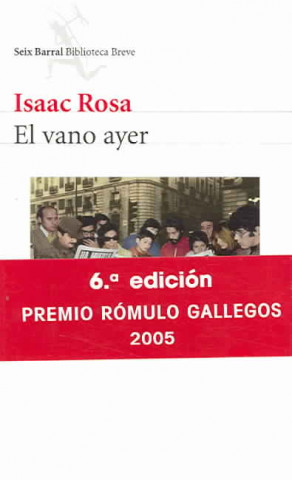 Könyv El vano ayer Isaac Rosa