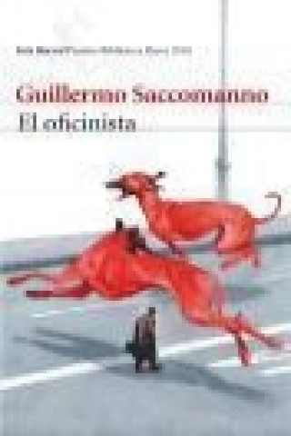 Libro El oficinista Guillermo Saccomanno