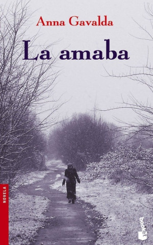 Kniha La amaba Anna Gavalda