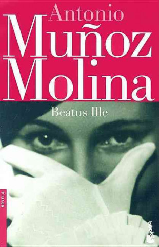Книга Beatus ille Antonio Muňoz Molina