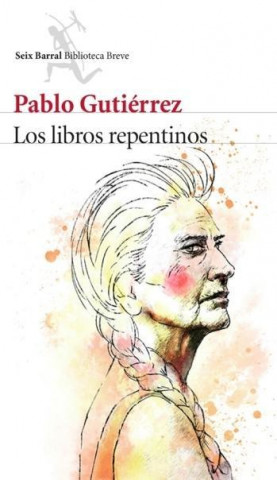 Książka Los libros repentinos Pablo Gutiérrez