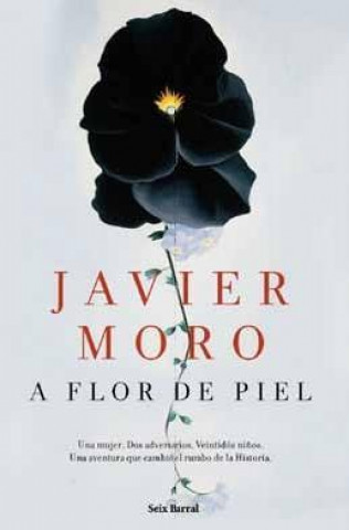 Книга A flor de piel Javier Moro