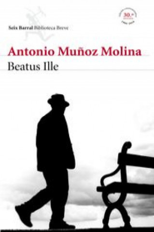 Kniha Beatus Ille ANTONIO MUÑOZ MOLINA