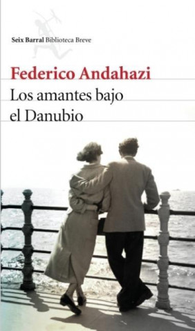 Knjiga Los amantes bajo el Danubio Federico Andahazi