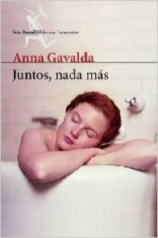 Knjiga Juntos, nada más Anna Gavalda