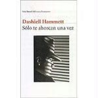 Carte Sólo te ahorcan una vez Dashiell Hammett