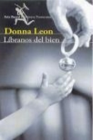 Carte Líbranos del bien Donna Leon
