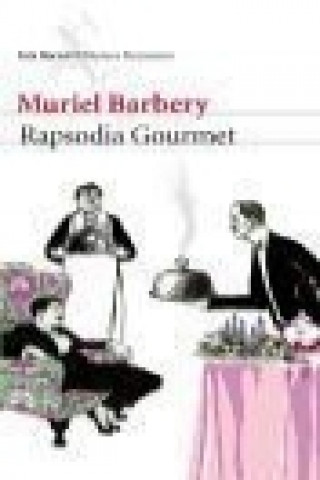 Kniha Rapsodia gourmet Muriel Barbery