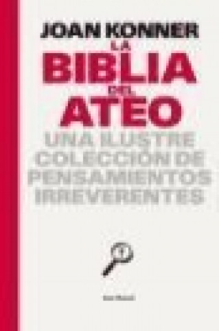 Książka La biblia del ateo Joan Konner