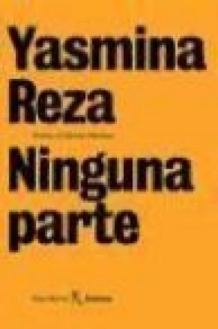 Kniha Ninguna parte Yasmina Reza