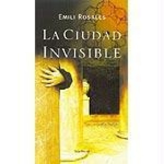 Könyv La ciudad invisible Emili Rosales