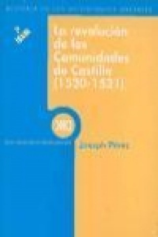 Buch La revolución de las comunidades de Castilla (1520-1521) Joseph Pérez