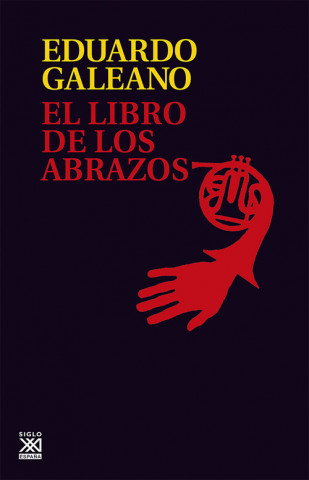 Knjiga El libro de los abrazos Eduardo Galeano