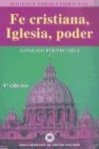 Könyv Fe cristiana, Iglesia, poder Gonzalo Puente Ojea
