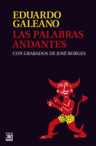 Kniha Las palabras andantes Eduardo Galeano