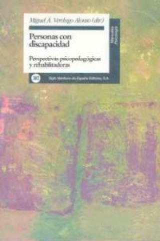 Kniha Personas con discapacidad : perspectivas psicopedagógicas y rehabilitadoras MIGUEL ANGEL VERDUGO ALONSO