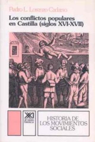 Książka Los conflictos populares en Castilla (siglos XVI-XVII) Pedro Luis Lorenzo Cadarso