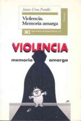 Kniha Violencia : memoria amarga Javier Urra