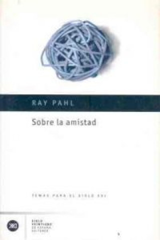 Kniha Sobre la amistad Ray Pahl