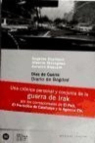 Kniha Días de guerra : diario de Bagdad Antonio Baquero Calamarte