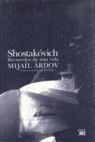 Książka Shostakóvich : recuerdos de una vida Mikhail Ardov