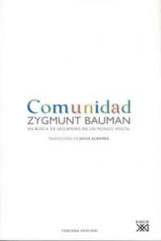 Könyv Comunidad : en busca de seguridad en un mundo hostil Zygmunt Bauman