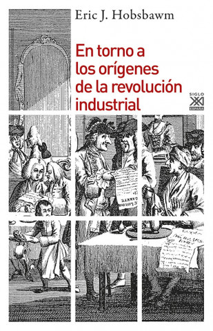 Carte En torno a los orígenes de la revolución industrial E. J. Hobsbawm