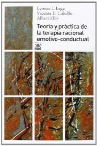 Kniha Teoría y práctica de la terapia racional emotivo-conductual Vicente E. Caballo Manrique