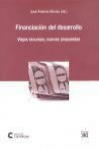 Book Financiación del desarrollo : viejos recursos, nuevas propuestas Isabel . . . [et al. ] Álvarez González