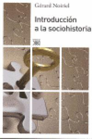 Carte Introducción a la sociohistoria Gérard Noiriel