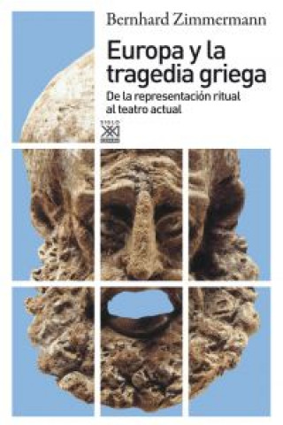 Kniha Europa y la tragedia griega : de la representación ritual al teatro actual Bernard Zimmermann