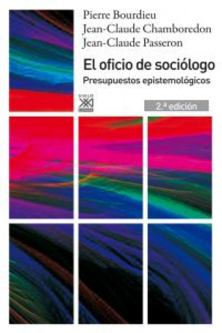 Kniha El oficio de sociólogo PIERRE BOURDIEU