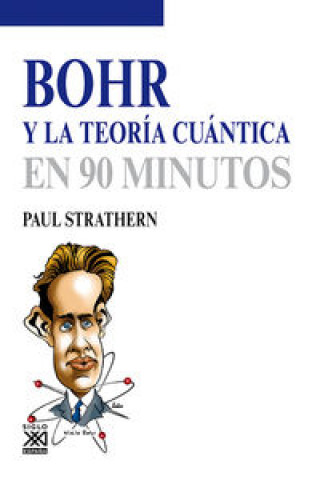Könyv Bohr y la teoría cuántica PAUL STRATHERN