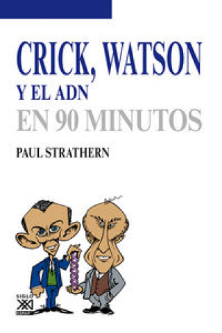 Книга Crick, Watson y el ADN Paul Strathern