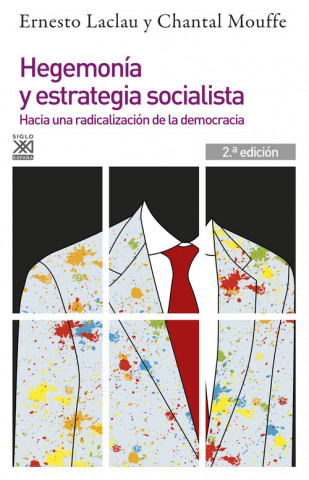 Carte Hegemonía y estrategia socialista: Hacia una radicalización de la democracia ERNESTO LACLAU