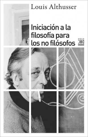 Kniha Iniciación a la filosofía para no filósofos LOUIS ALTHUSSER