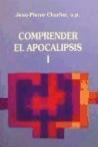 Carte COMPRENDER EL APOCALIPSIS - T.1 