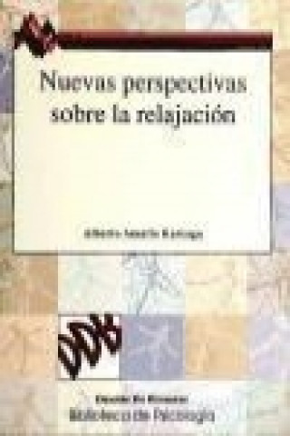 Книга Nuevas perspectivas sobre la relajación Alberto Amutio Kareaga