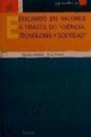 Knjiga Educando en valores a través de ciencia, tecnología y sociedad 