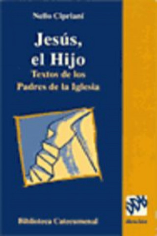 Kniha Jesús, el hijo, textos de los Padres de la Iglesia María del Carmen Blanco Moreno