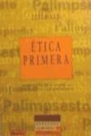 Kniha Ética primera : aportación de X. Zubiri al debate ético contemporáneo Jordi Corominas Escudé