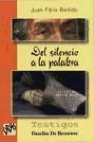 Kniha Del silencio a la palabra : la vida de Juan N. Zegrí Juan Félix Bellido Bello